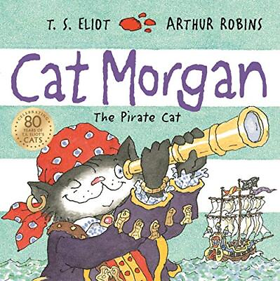 #ad Cat Morgan: The Pirate Cat Old Possum#x27;s... by Eliot T. S. Paperback softback $9.66