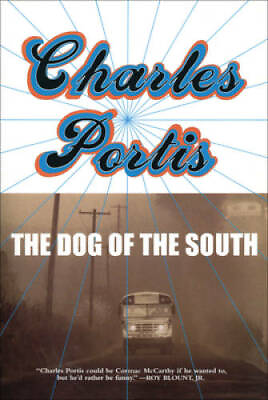 #ad The Dog of the South Paperback By Charles Portis GOOD $7.07