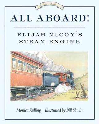 #ad All Aboard: Elijah McCoys Steam Engine Great Idea Series Hardcover GOOD $4.39