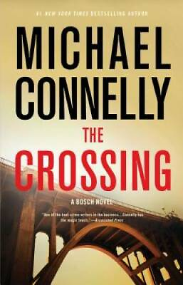 #ad The Crossing A Harry Bosch Novel Hardcover By Connelly Michael GOOD $4.20