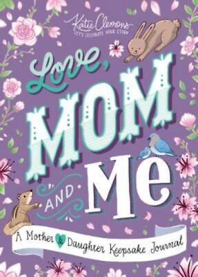 #ad Love Mom and Me: A Mother and Daughter Keepsake Journal $13.35