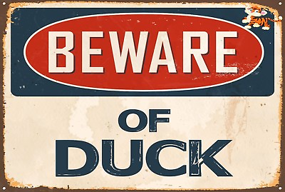 #ad Beware of Duck Aluminum 8x12 Metal Novelty Vintage Reproduction Danger Sign $12.99
