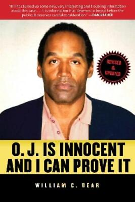 #ad William C. Dear O.J. Is Innocent and I Can Prove It Paperback $23.17