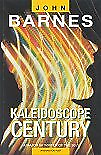 #ad Kaleidoscope Century By John Barnes. 9781857996494 $9.14