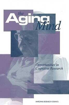 #ad The Aging Mind: Opportunities in Cognitive Research Paperback GOOD $7.94