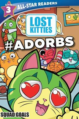 #ad Hasbro Lost Kitties Level 3 Squad Goals: #Adorbs by Fischer Maggie $4.99