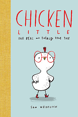 #ad Chicken Little: The Real and Totally True Tale by Wedelich Sam $4.49