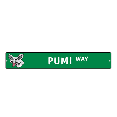 #ad Green Aluminum Weatherproof Road Street Signs Pumi Dog Way Home Decor Wall $17.99