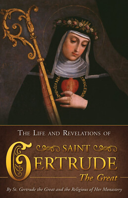#ad The Life and Revelations of Saint Gertrude the Great by St. Gertrude the Great $15.00
