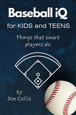 #ad Baseball Iq for Kids and Teens: Things That Smart Players Do $16.95