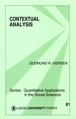 #ad CONTEXTUAL ANALYSIS QUANTITATIVE APPLICATIONS IN THE By Gudmund R. Iversen Mint $25.95