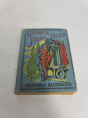 #ad Antique Rare Grimm#x27;s Fairy Tales Profusely Illustrated Hardcover W.B. Conkey CO $150.00