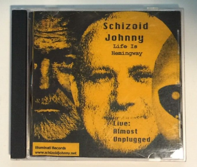 #ad Schizoid Johnny Life is Hemingway Live: Almost Unplugged CD $10.00