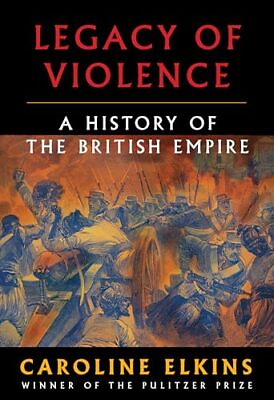 #ad Legacy of Violence: A History of the British Empire $20.54