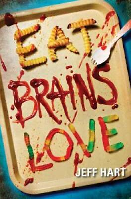 #ad Eat Brains Love Paperback By Hart Jeff GOOD $4.08