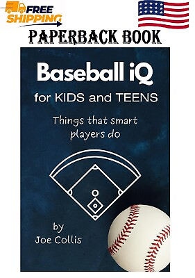 #ad Baseball iQ for Kids and Teens: Things that smart players do $16.49