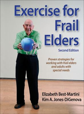 #ad Exercise for Frail Elders Elizabeth Jones DiGenova Kim A. Best $11.91