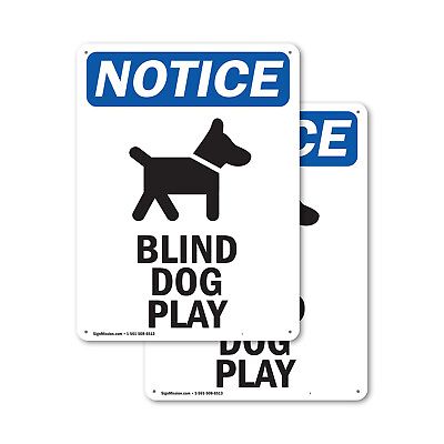 #ad 2 Pack Blind Dog At Play OSHA Notice Sign Decal Metal Plastic $70.99