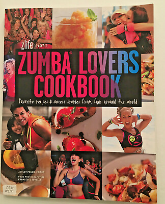 #ad ZUMBA Lovers COOKBOOK by Ashley Pound GREAT GIFT VERY GOOD Cond GREAT RECIPES $3.98