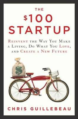 #ad The $100 Startup: Reinvent the Way You Make a Living Do What You Love a GOOD $5.73