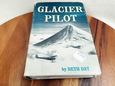 #ad GLACIER PILOT BETH DAY BOB REEVE ALASKA FRONTIER PILOT SIGNED HB $50.57