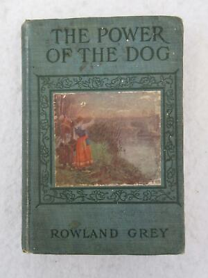 #ad Rowland Grey THE POWER OF THE DOG Federal Book Company c.1896 $9.95