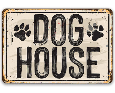 Dog House Metal Sign Makes a Great Dog House and Gift to Dog Owners $24.96