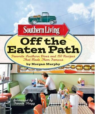 #ad Southern Living Off the Eaten Path: Favorite S paperback Murphy 9780848734459 $4.46
