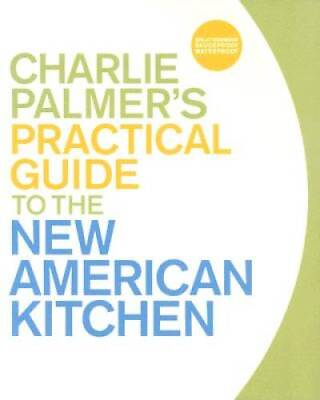 #ad The Guide to the New American Kitchen Paperback By Palmer Charlie VERY GOOD $3.73