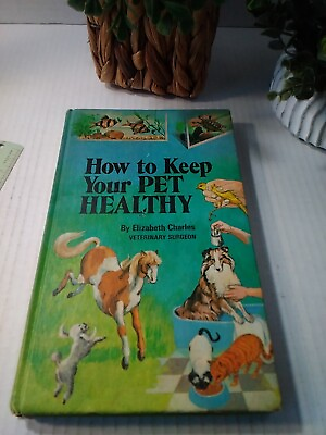 #ad How To Keep Your Pet Healthy Vintage Hardcover Book By Elizabeth Charles $16.99