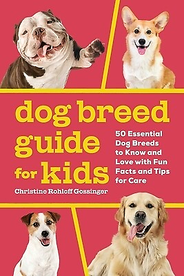 #ad Dog Breed Guide for Kids: 50 Essential Dog Breeds to Know and Love with Fun Fact $11.99