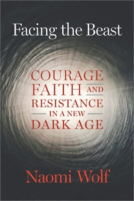 #ad Facing the Beast: Courage Faith and Resistance in a New Dark Age Paperback or $20.98