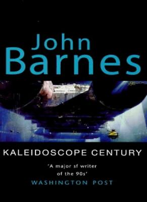 #ad Kaleidoscope Century By John Barnes. 9780752816579 $10.61