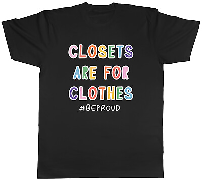 #ad Gay Pride LGBTQ Mens T Shirt Closets are for Clothes Unisex Tee Gift GBP 8.99