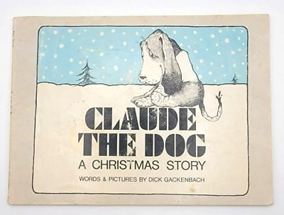 #ad Claude the Dog A Christmas Story Dick Gackenbach 1974 Paperback $29.99
