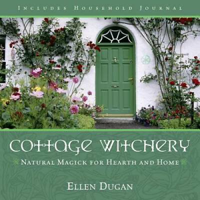 #ad Cottage Witchery: Natural Magick for Hearth and Home Paperback GOOD $9.03