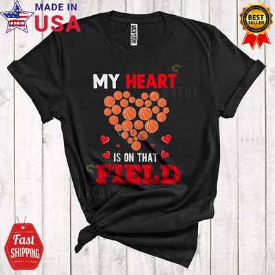 #ad My Heart Is On That Field Mother#x27;s Day Father#x27;s Day Basketball Heart Shape Shirt C $22.95