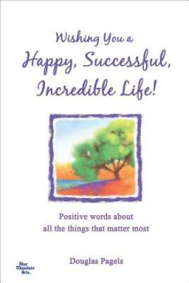 #ad Wishing You a Happy Successful Incredible Life: Positive Words about A GOOD $4.57