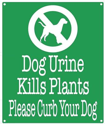 #ad Dog Urine Kills Plants Please Curb Your Dog Sign Green Aluminium 10X12..ref0420 $9.99