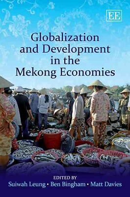 #ad Globalization and Development in the Mekong Economies Hardcover by Leung Su... $193.02
