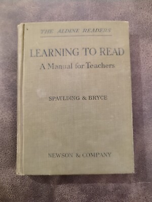 #ad Antique 1911 Learning To Read Manual for TEACHERS Spaulding Bryce Ora Obenshain $14.99