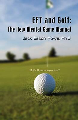 #ad EFT and Golf: The New Mental Game Manual $10.39