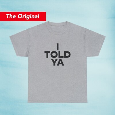 #ad I Told Ya Shirt as worn by Zendaya and JFK Jr. $19.99