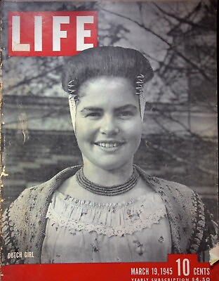 #ad DUTCH GIRL LIFE MAGAZINE MARCH 19. 1945 $8.40