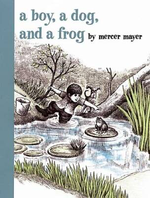 #ad A Boy a Dog and a Frog Hardcover By Mayer Mercer GOOD $4.34