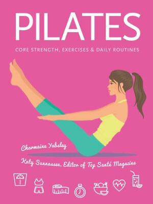 #ad Pilates: Core Strength Exercises Daily Routines Health amp; Fitness by Yabsley $8.99