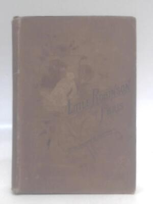 #ad Little Robinson Of Paris Lucy Landon 1884 ID:49865 $31.28