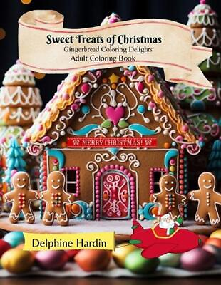 #ad Sweet Treats of Christmas: Gingerbread Coloring Delights Adult Coloring Book by $15.11