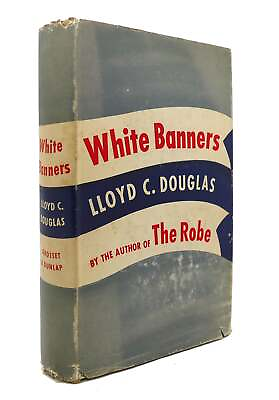 #ad Lloyd C. Douglas WHITE BANNERS $48.71