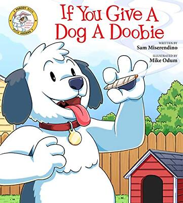 #ad If You Give a Dog a Doobie 4 Addicted Animals $8.98